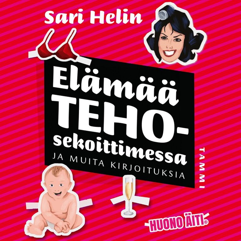 Sari Helin - Elämää tehosekoittimessa ja muita kirjoituksia, Ljudbok