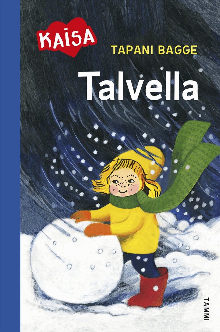 Tapani Bagge - Talvella. Kaisa-sarja, E-bok. Tillgänglighet: Lägg i varukorg