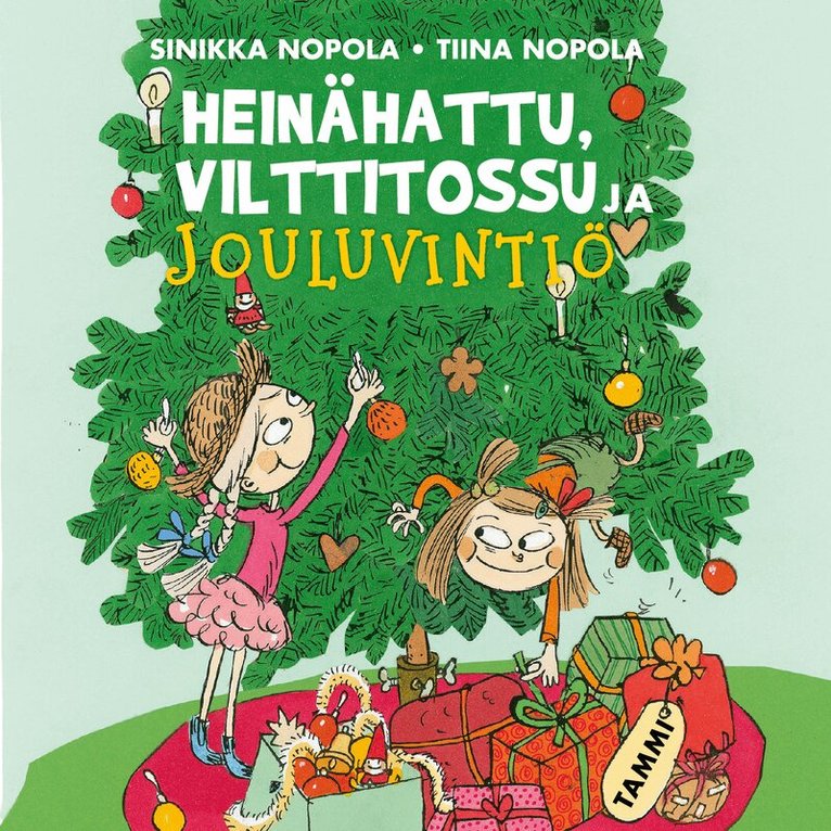 Sinikka Nopola, Tiina Nopola - Heinähattu, Vilttitossu ja jouluvintiö, Ljudbok