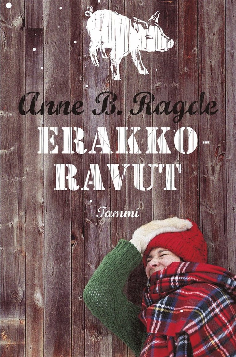 Anne B. Ragde - Erakkoravut, E-bok