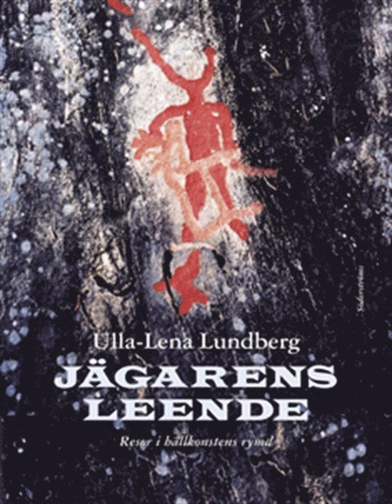 Ulla-Lena Lundberg - Jägarens leende, E-bok