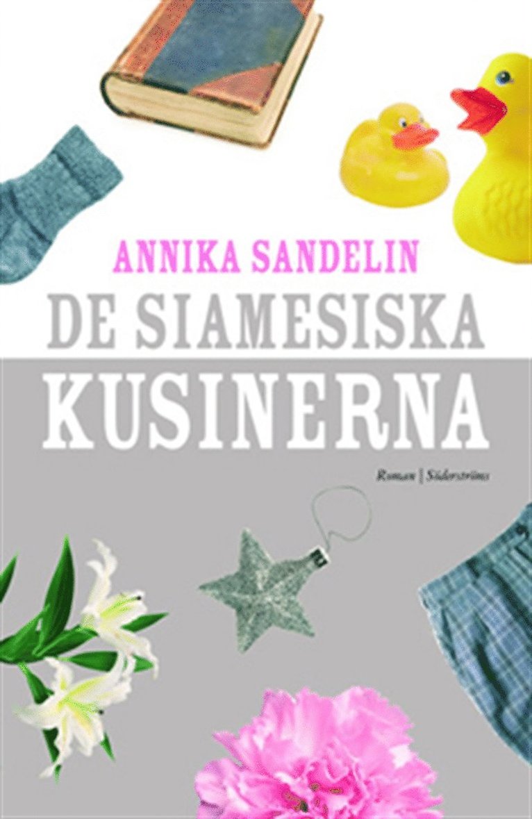 Annika Sandelin - De siamesiska kusinerna, E-bok