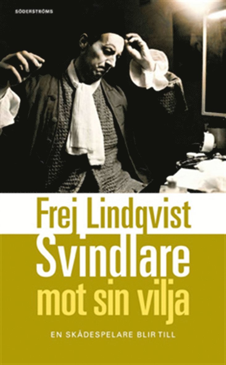 Frej Lindqvist - Svindlare mot sin vilja, E-bok