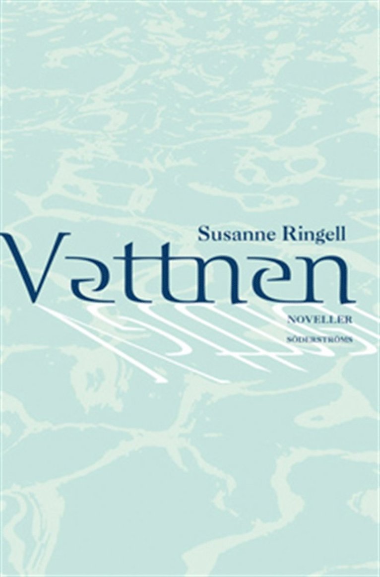 Susanne Ringell - Vattnen, E-bok