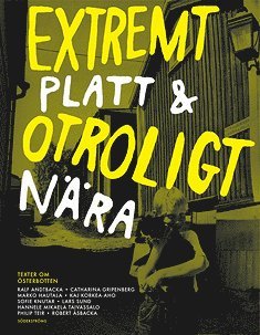 Philip Teir - Extremt platt och otroligt nära, E-bok