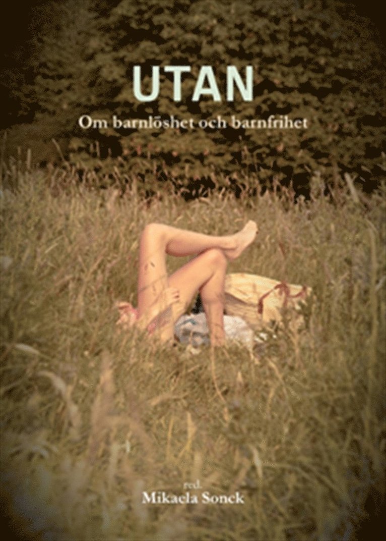 Mikaela Sonck - Utan, E-bok