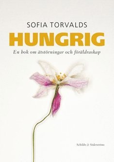 Sofia Torvalds - Hungrig, E-bok