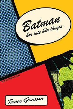 Tomas Jansson - Batman bor inte här längre, E-bok