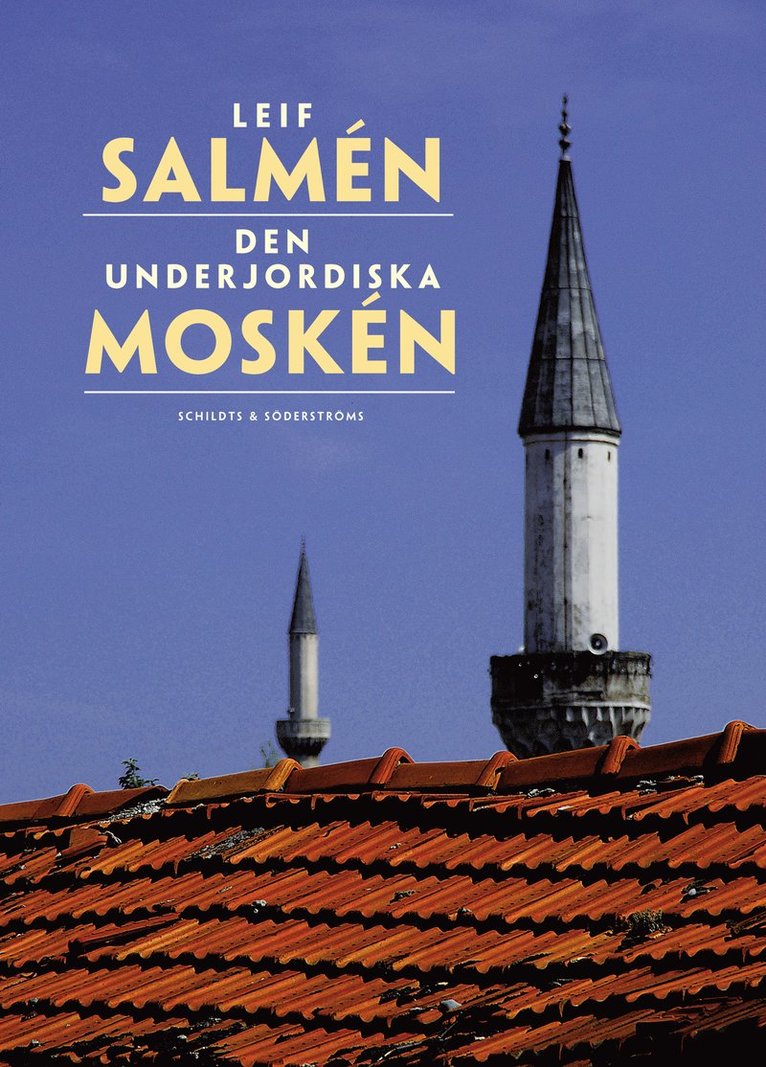 Leif Salmén - Den underjordiska moskén, E-bok