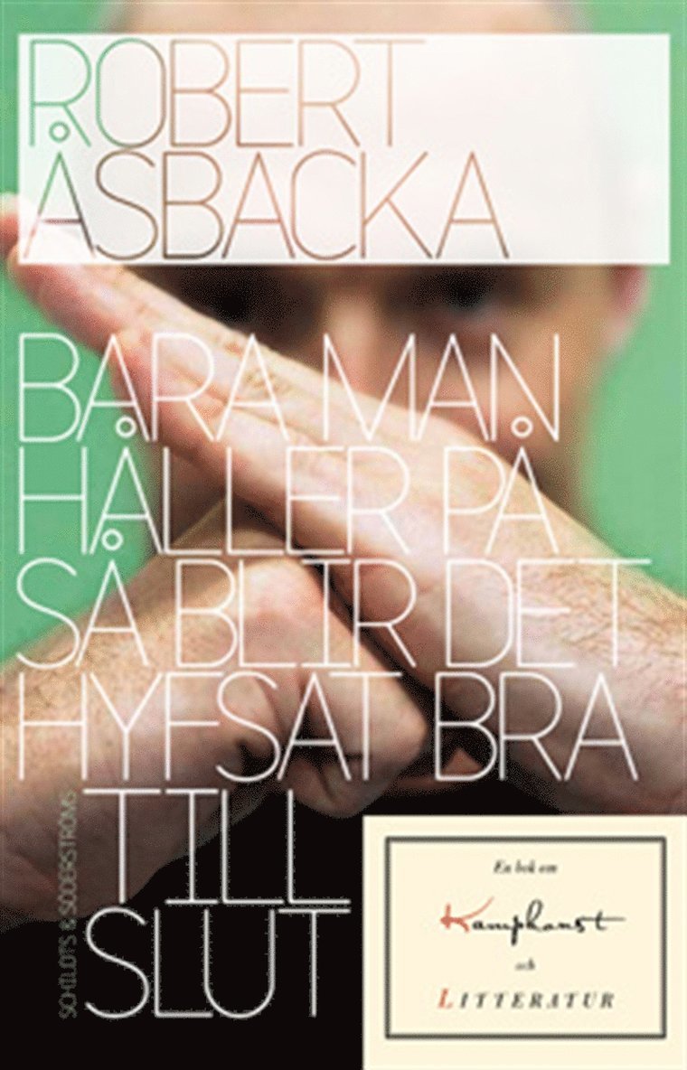 Robert Åsbacka - Bara man håller på så blir det hyfsat bra till slut, E-bok