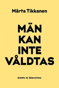 Mn kan inte vldtas