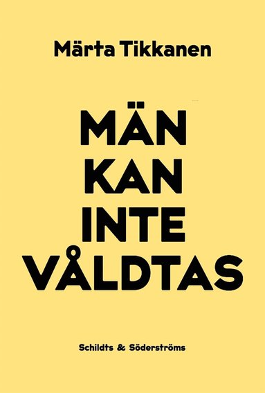 Märta Tikkanen - Män kan inte våldtas, E-bok