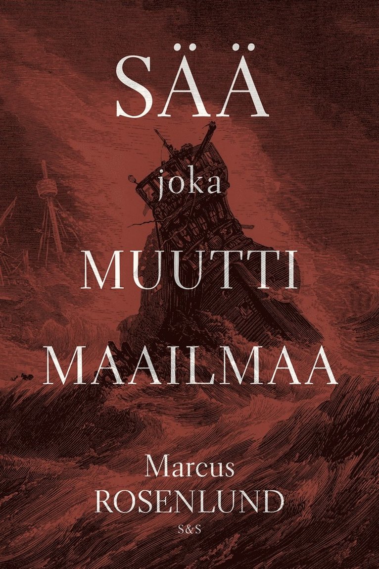 Marcus Rosenlund - Sää joka muutti maailmaa, E-bok