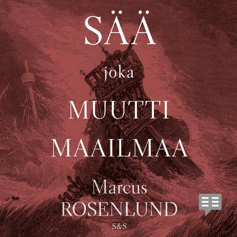 Marcus Rosenlund - Sää joka muutti maailmaa, Ljudbok