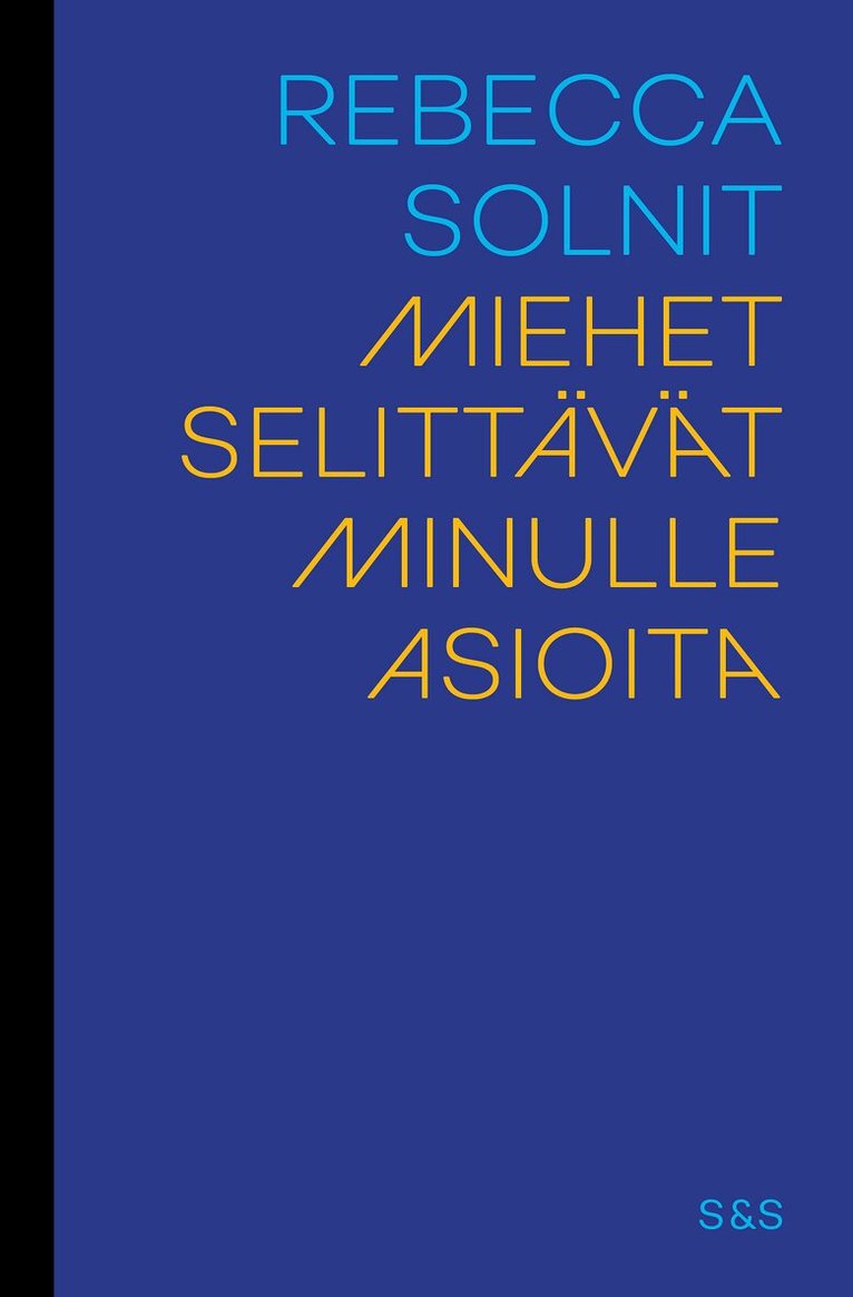 Rebecca Solnit, Ana Teresa Fernandez - Miehet selittävät minulle asioita, Ljudbok