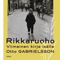 Rikkaruoho. Viimeinen kirje islle