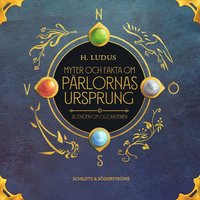 Myter och fakta om pärlornas ursprung
