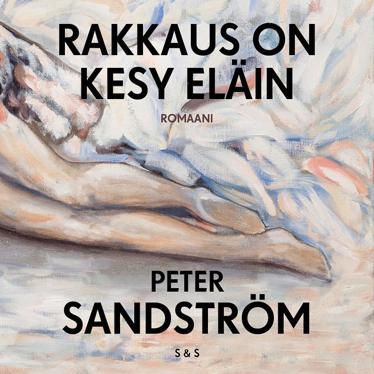 Peter Sandström - Rakkaus on kesy eläin, Ljudbok