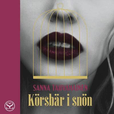 Sanna Tahvanainen - Körsbär i snön, Ljudbok