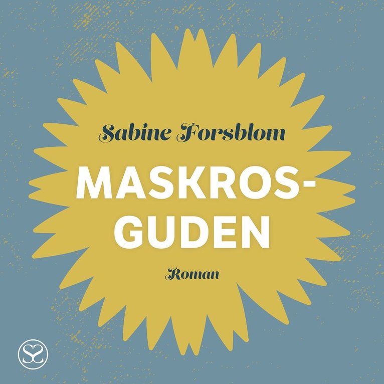 Sabine Forsblom - Maskrosguden, Ljudbok