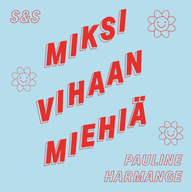 Pauline Harmange - Miksi vihaan miehiä, Ljudbok