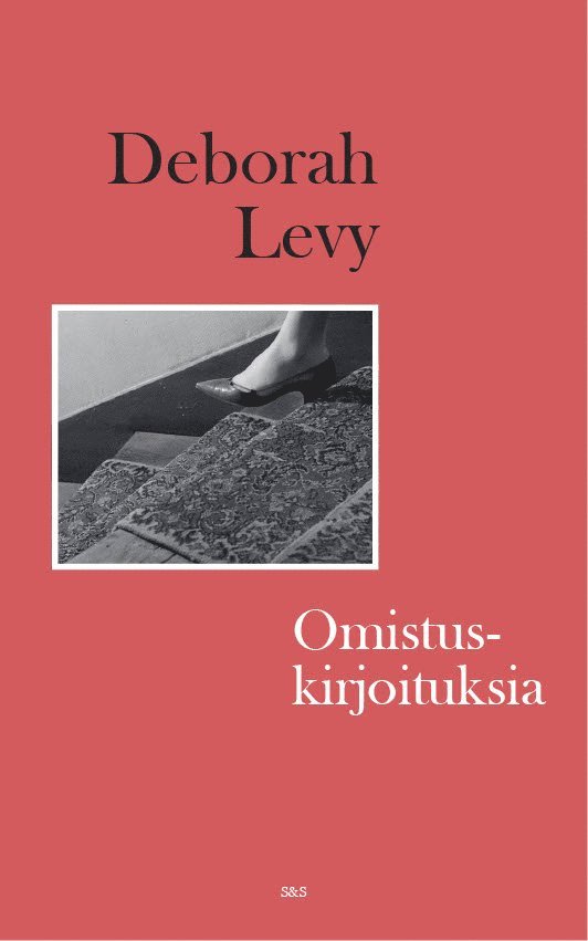 Deborah Levy - Omistuskirjoituksia, E-bok