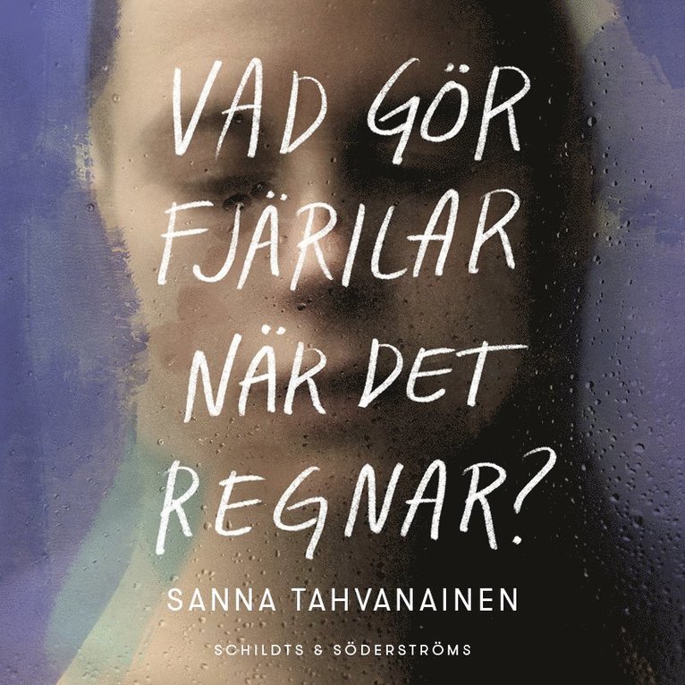Sanna Tahvanainen - Vad gör fjärilar när det regnar?, Ljudbok