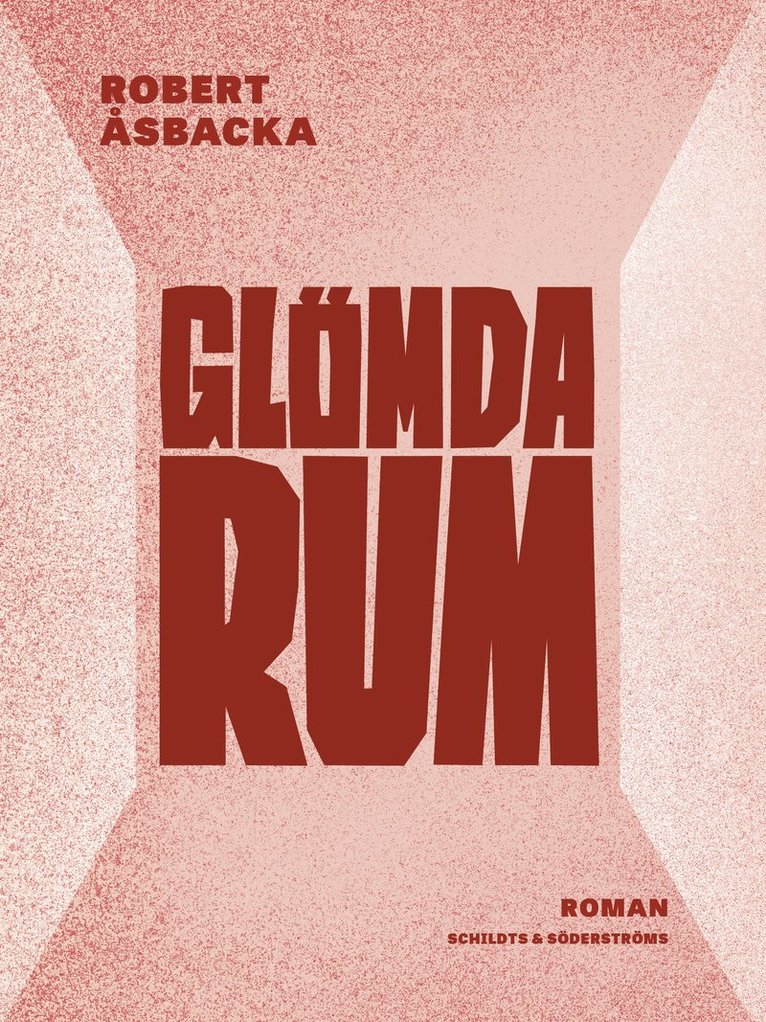 Robert Åsbacka - Glömda rum, E-bok