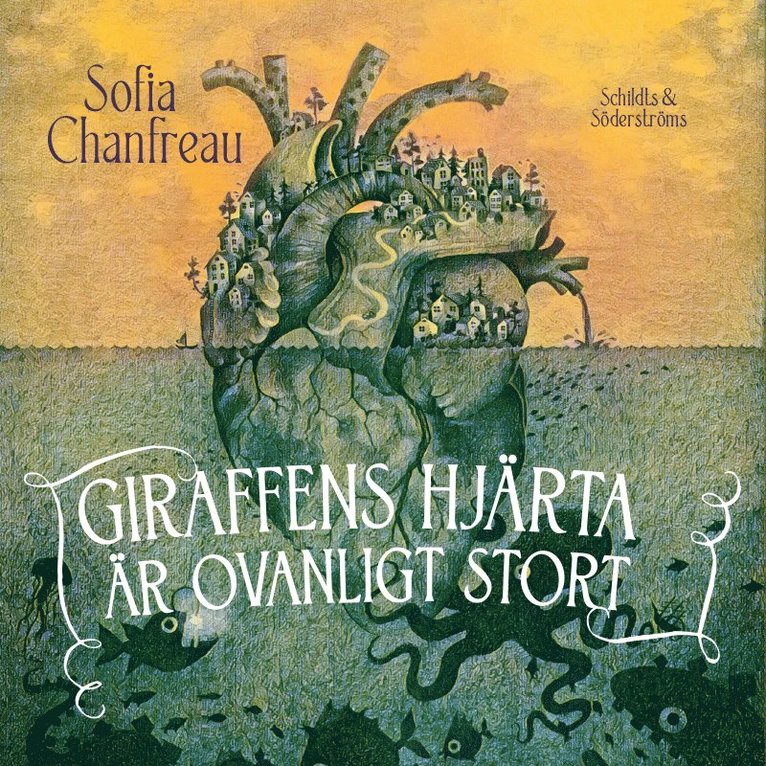 Sofia Chanfreau - Giraffens hjärta är ovanligt stort, Ljudbok