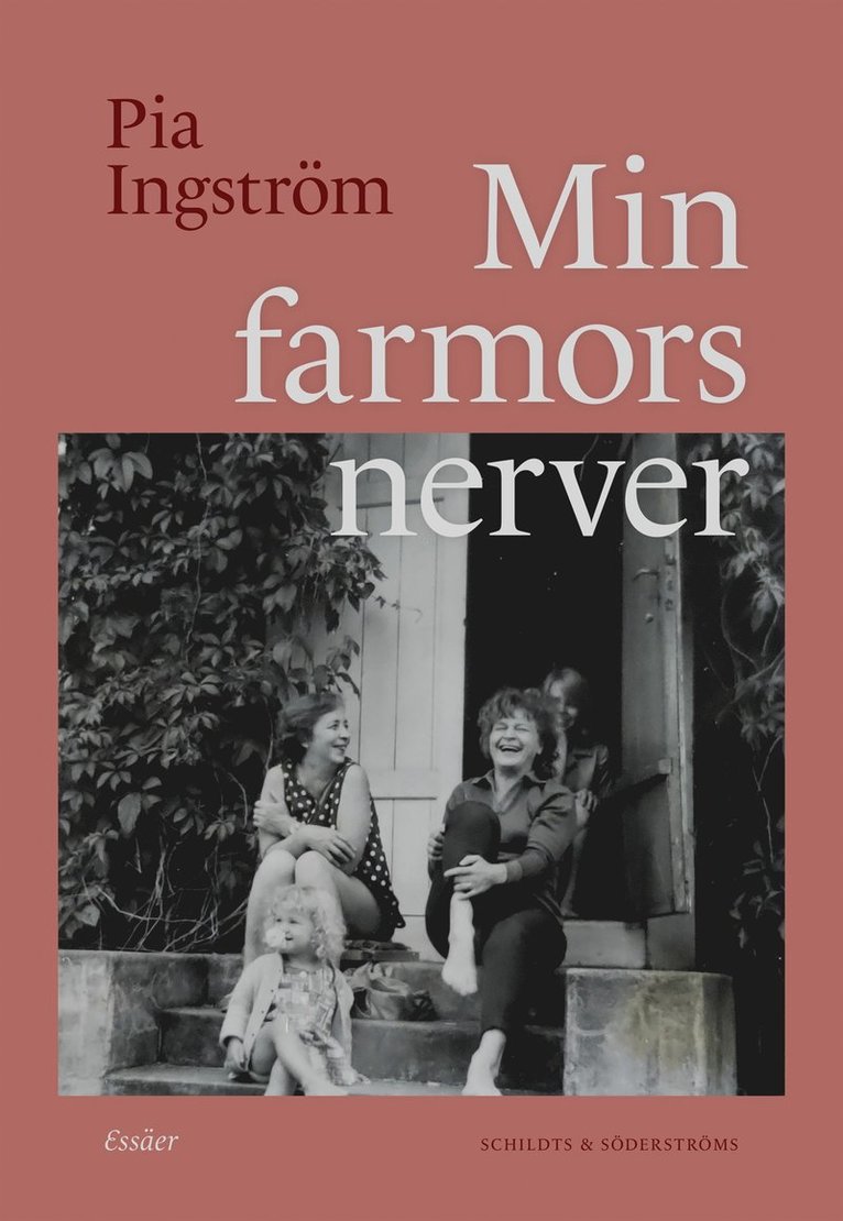 Pia Ingström - Min farmors nerver, E-bok