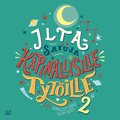 Iltasatuja kapinallisille tyt�ille 2