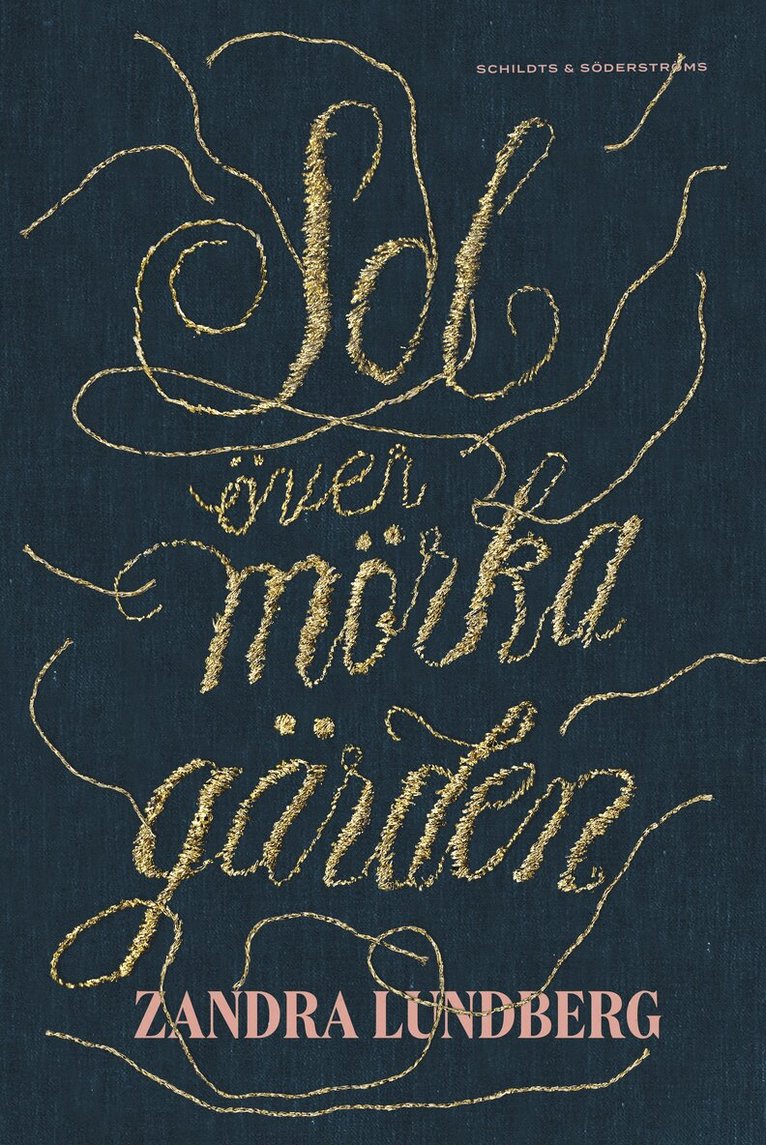 Zandra Lundberg - Sol över mörka gärden, Häftad