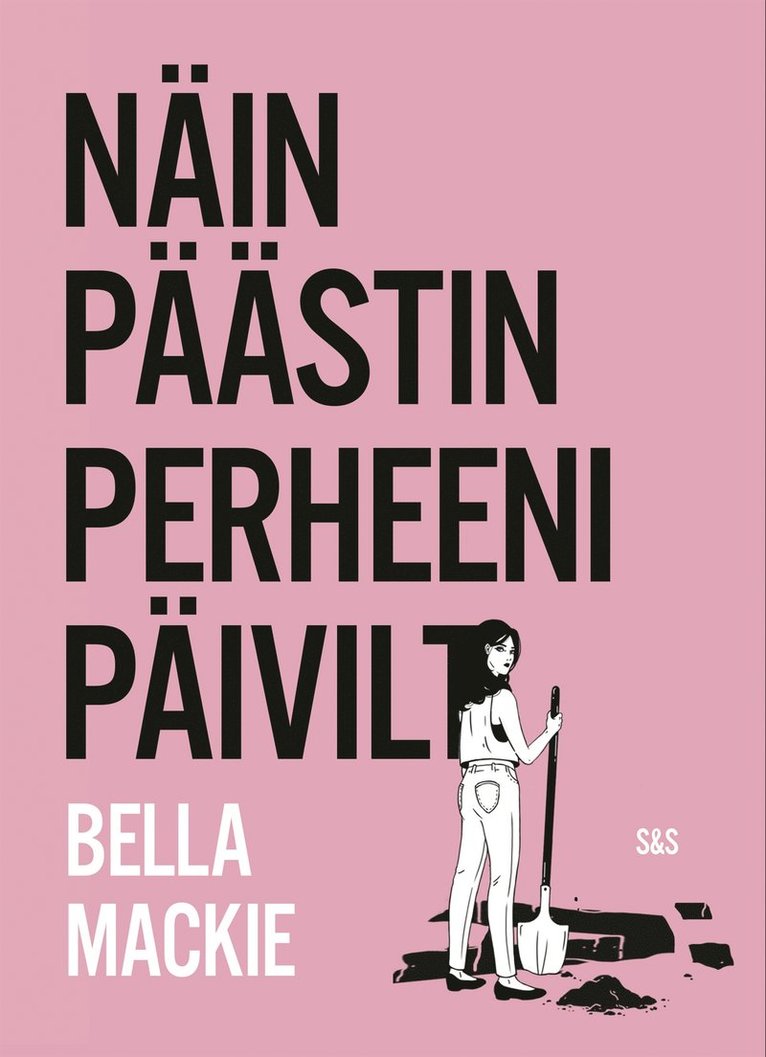 Bella Mackie - Näin päästin perheeni päiviltä, E-bok