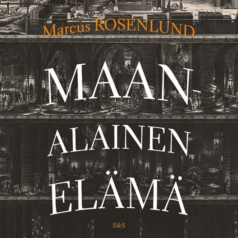 Marcus Rosenlund - Maanalainen elämä, Ljudbok
