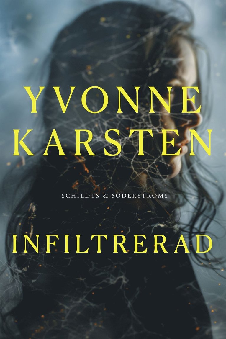 Yvonne Karsten - Infiltrerad, E-bok