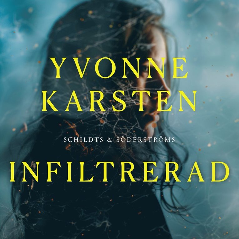Yvonne Karsten - Infiltrerad, Ljudbok