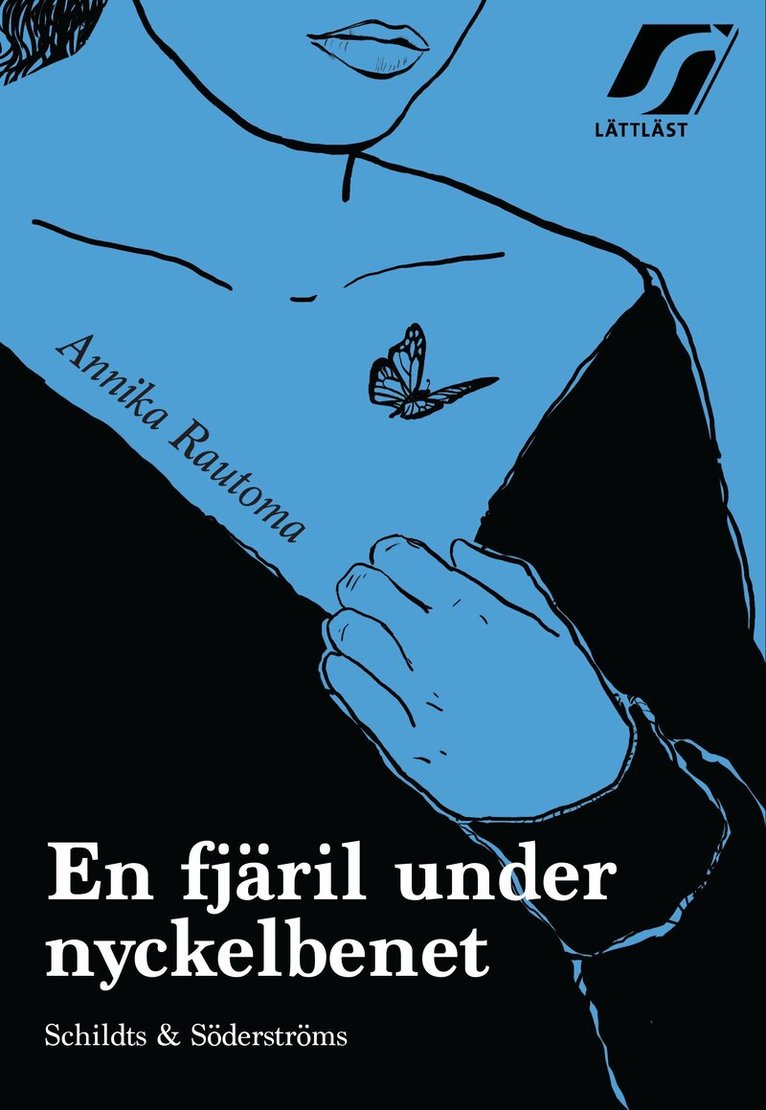 Annika Rautoma - En fjäril under nyckelbenet, Häftad. Tillgänglighet: Lägg i varukorg