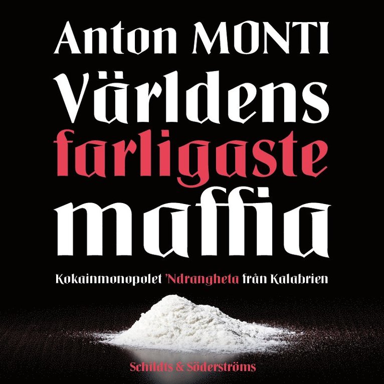 Anton Monti - Världens farligaste maffia, Ljudbok
