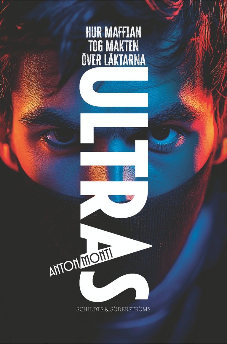 Anton Monti - Ultras, E-bok