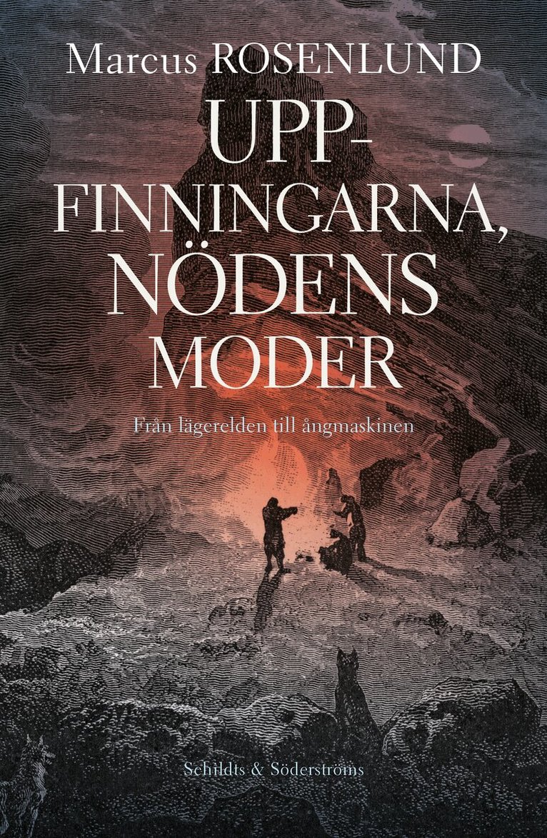 Marcus Rosenlund - Uppfinningarna, nödens moder, E-bok