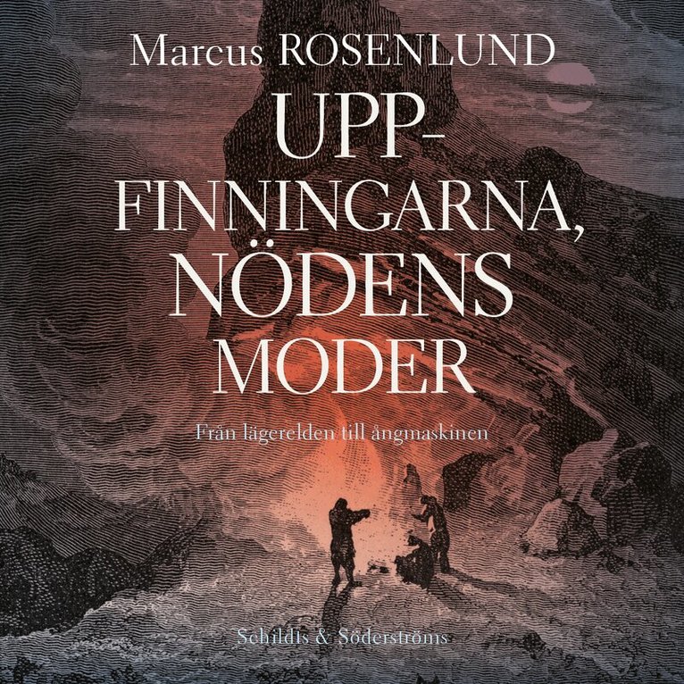 Marcus Rosenlund - Uppfinningarna, nödens moder, Ljudbok