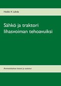 Shk ja traktori lihasvoiman tehoavuiksi
