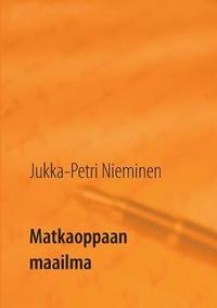 Matkaoppaan maailma
