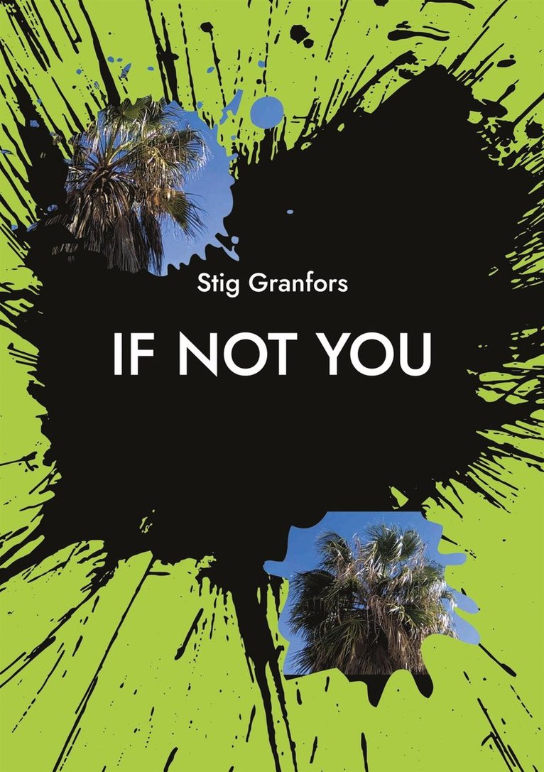 Stig Granfors - If not you, E-bok