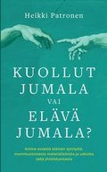 Kuollut Jumala vai El�v� Jumala?
