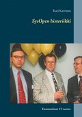 SysOpen historiikki: Ensimmäiset 15 vuotta