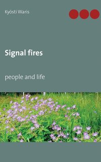 Signal fires: people and life