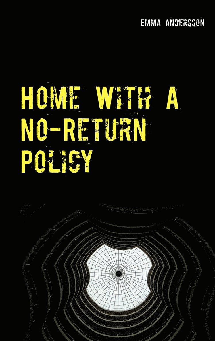Emma Andersson - Home With A No-Return Policy, E-bok