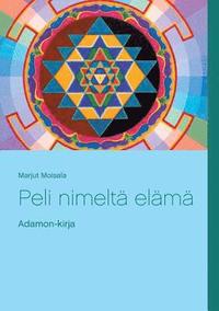 Peli nimelt� el�m�