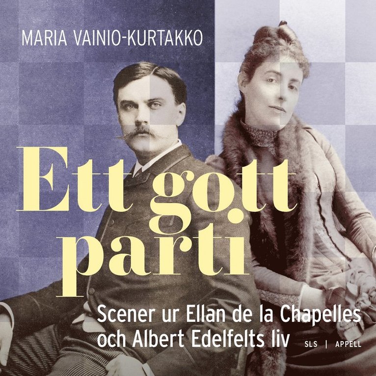 Maria Vainio-Kurtakko - Ett gott parti: Scener ur Ellan de la Chapelles och Albert Edelfelts liv, Ljudbok
